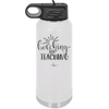 Beaching Not Teaching - Laser Engraved Stainless Steel Drinkware - 2237 -