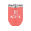 Blow Me Game Cartridge - Laser Engraved Stainless Steel Drinkware - 2239 -