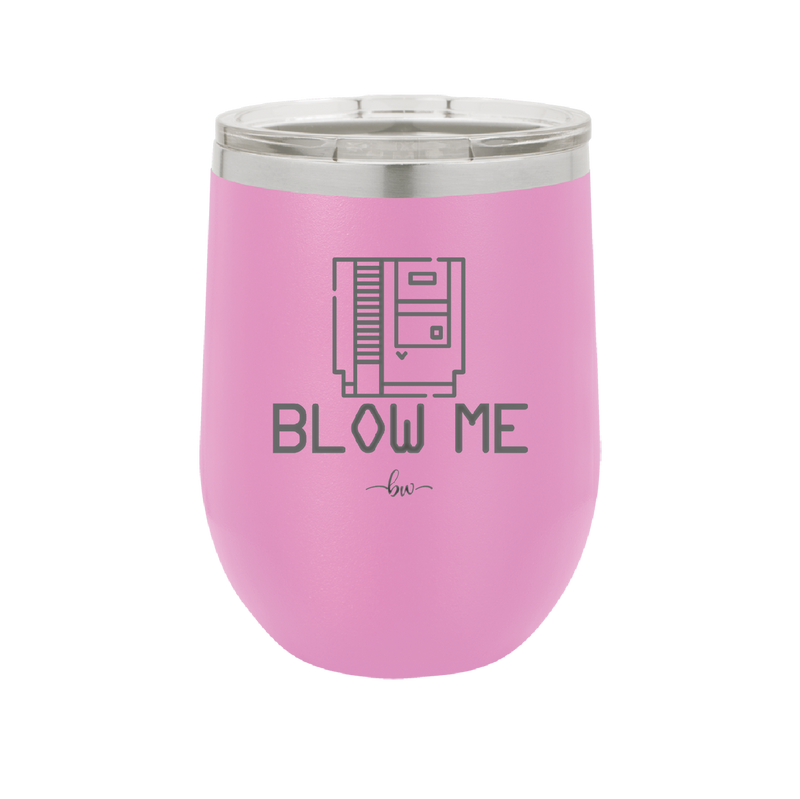 Blow Me Game Cartridge - Laser Engraved Stainless Steel Drinkware - 2239 -