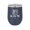 Blow Me Game Cartridge - Laser Engraved Stainless Steel Drinkware - 2239 -