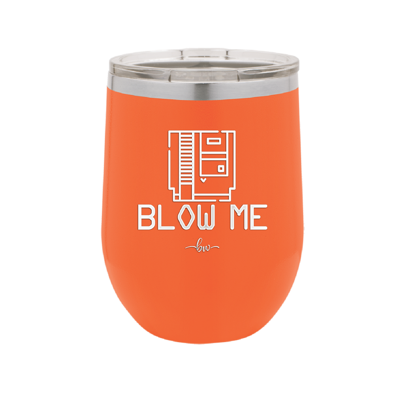Blow Me Game Cartridge - Laser Engraved Stainless Steel Drinkware - 2239 -