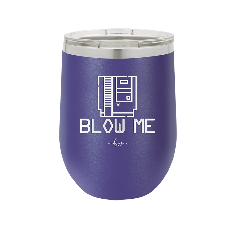 Blow Me Game Cartridge - Laser Engraved Stainless Steel Drinkware - 2239 -