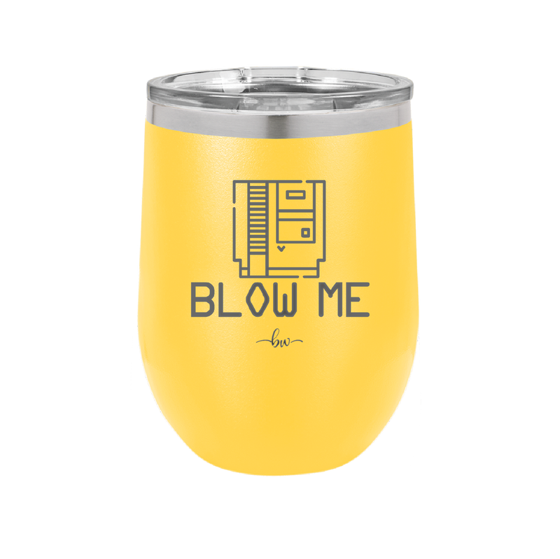 Blow Me Game Cartridge - Laser Engraved Stainless Steel Drinkware - 2239 -