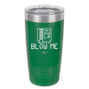 Blow Me Game Cartridge - Laser Engraved Stainless Steel Drinkware - 2239 -