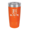 Blow Me Game Cartridge - Laser Engraved Stainless Steel Drinkware - 2239 -