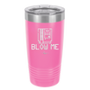 Blow Me Game Cartridge - Laser Engraved Stainless Steel Drinkware - 2239 -