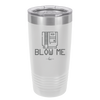 Blow Me Game Cartridge - Laser Engraved Stainless Steel Drinkware - 2239 -