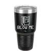 Blow Me Game Cartridge - Laser Engraved Stainless Steel Drinkware - 2239 -
