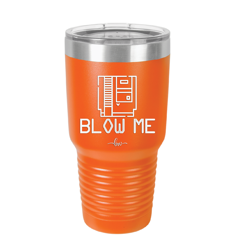 Blow Me Game Cartridge - Laser Engraved Stainless Steel Drinkware - 2239 -