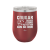 Cougar Because it Sounds Better Than Aging Bar Whore - Laser Engraved Stainless Steel Drinkware - 2240 -