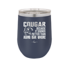 Cougar Because it Sounds Better Than Aging Bar Whore - Laser Engraved Stainless Steel Drinkware - 2240 -