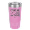 Cougar Because it Sounds Better Than Aging Bar Whore - Laser Engraved Stainless Steel Drinkware - 2240 -
