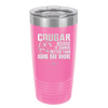 Cougar Because it Sounds Better Than Aging Bar Whore - Laser Engraved Stainless Steel Drinkware - 2240 -