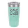 Cougar Because it Sounds Better Than Aging Bar Whore - Laser Engraved Stainless Steel Drinkware - 2240 -