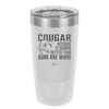 Cougar Because it Sounds Better Than Aging Bar Whore - Laser Engraved Stainless Steel Drinkware - 2240 -
