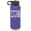 Cougar Because it Sounds Better Than Aging Bar Whore - Laser Engraved Stainless Steel Drinkware - 2240 -