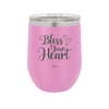 Bless Your Heart - Laser Engraved Stainless Steel Drinkware - 2241 -