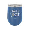 Bless Your Heart - Laser Engraved Stainless Steel Drinkware - 2241 -
