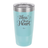 Bless Your Heart - Laser Engraved Stainless Steel Drinkware - 2241 -