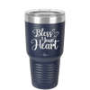 Bless Your Heart - Laser Engraved Stainless Steel Drinkware - 2241 -