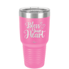 Bless Your Heart - Laser Engraved Stainless Steel Drinkware - 2241 -