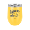 Cowgirl State of Mind - Laser Engraved Stainless Steel Drinkware - 2242 -