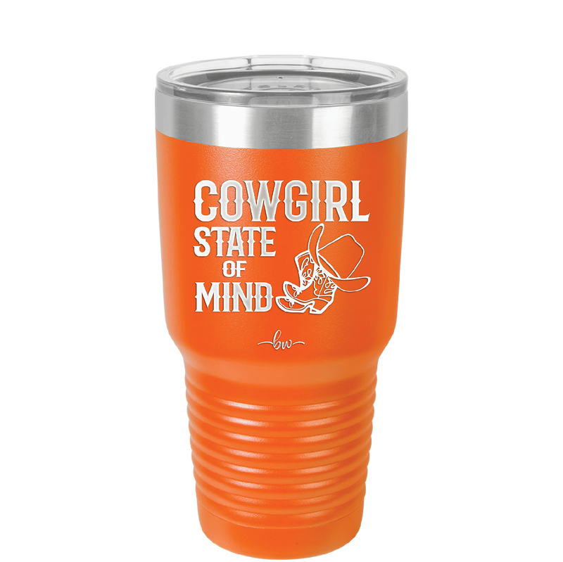Cowgirl State of Mind - Laser Engraved Stainless Steel Drinkware - 2242 -