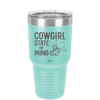 Cowgirl State of Mind - Laser Engraved Stainless Steel Drinkware - 2242 -