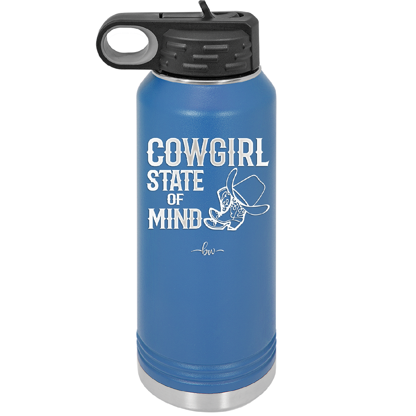 Cowgirl State of Mind - Laser Engraved Stainless Steel Drinkware - 2242 -