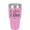 Cuter in Camo - Laser Engraved Stainless Steel Drinkware - 2243 -