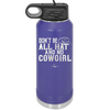 Don't Be All Hat and No Cowgirl - Laser Engraved Stainless Steel Drinkware - 2247 -