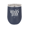 Livin that Honky Tonk Dream - Laser Engraved Stainless Steel Drinkware - 2250 -