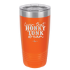 Livin that Honky Tonk Dream - Laser Engraved Stainless Steel Drinkware - 2250 -