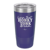 Livin that Honky Tonk Dream - Laser Engraved Stainless Steel Drinkware - 2250 -