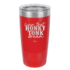 Livin that Honky Tonk Dream - Laser Engraved Stainless Steel Drinkware - 2250 -
