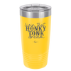 Livin that Honky Tonk Dream - Laser Engraved Stainless Steel Drinkware - 2250 -