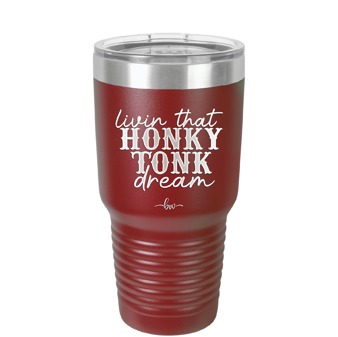 Livin that Honky Tonk Dream - Laser Engraved Stainless Steel Drinkware - 2250 -