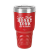 Livin that Honky Tonk Dream - Laser Engraved Stainless Steel Drinkware - 2250 -