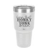 Livin that Honky Tonk Dream - Laser Engraved Stainless Steel Drinkware - 2250 -