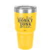 Livin that Honky Tonk Dream - Laser Engraved Stainless Steel Drinkware - 2250 -