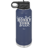 Livin that Honky Tonk Dream - Laser Engraved Stainless Steel Drinkware - 2250 -