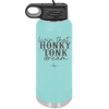 Livin that Honky Tonk Dream - Laser Engraved Stainless Steel Drinkware - 2250 -