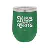 Kiss My Grits - Laser Engraved Stainless Steel Drinkware - 2251 -
