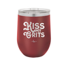 Kiss My Grits - Laser Engraved Stainless Steel Drinkware - 2251 -