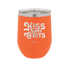 Kiss My Grits - Laser Engraved Stainless Steel Drinkware - 2251 -