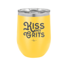 Kiss My Grits - Laser Engraved Stainless Steel Drinkware - 2251 -