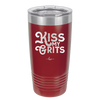 Kiss My Grits - Laser Engraved Stainless Steel Drinkware - 2251 -