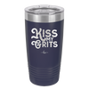 Kiss My Grits - Laser Engraved Stainless Steel Drinkware - 2251 -