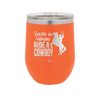 Save a Horse Ride a Cowboy - Laser Engraved Stainless Steel Drinkware - 2254 -