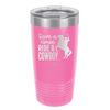 Save a Horse Ride a Cowboy - Laser Engraved Stainless Steel Drinkware - 2254 -
